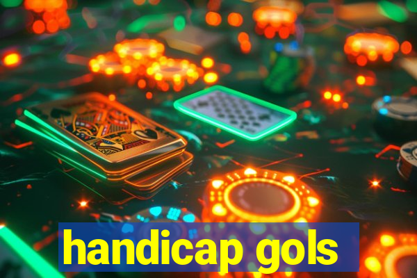 handicap gols